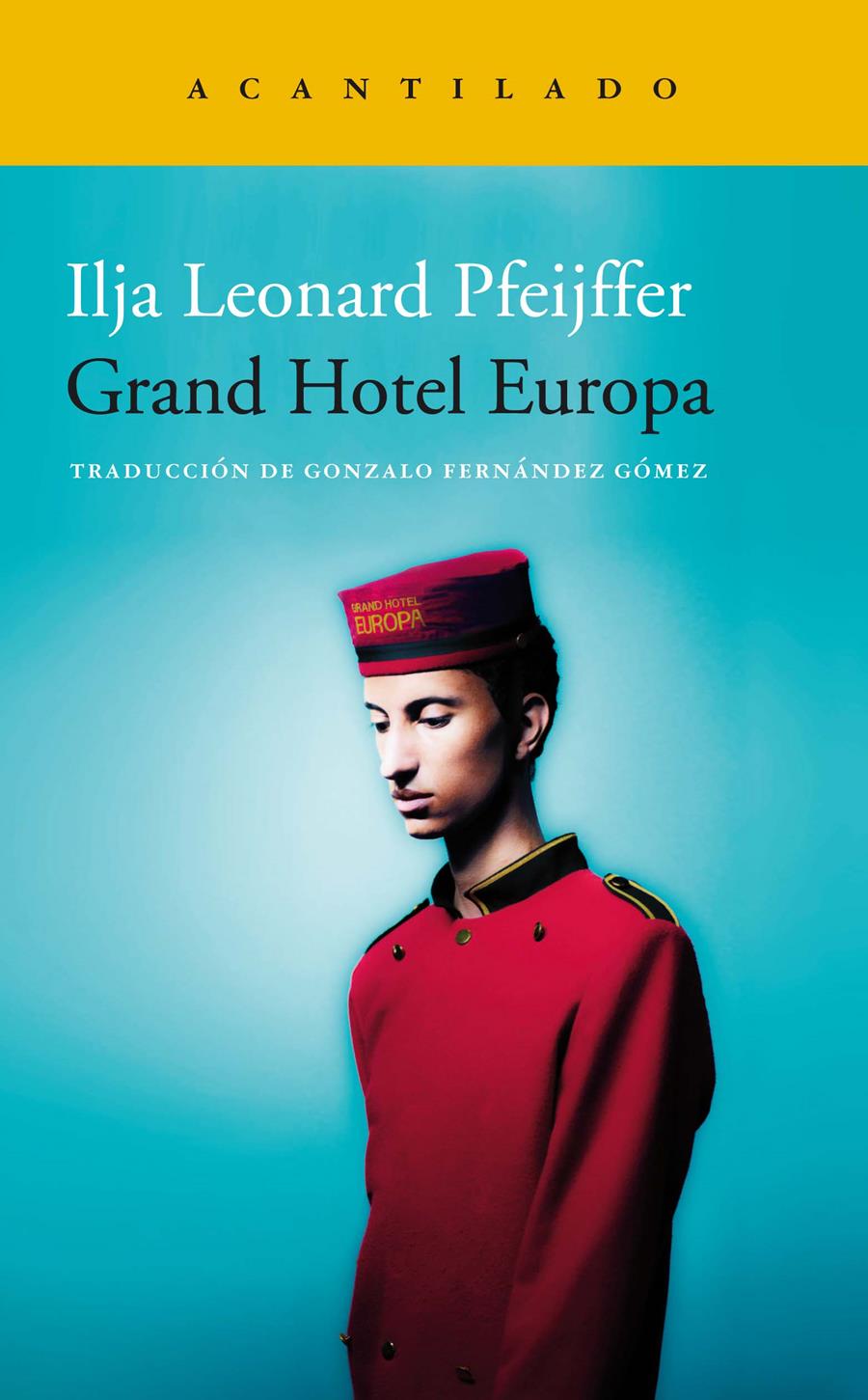 Grand Hotel Europa | Pfeijffer, Ilja Leonard