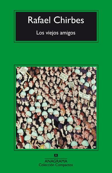Los viejos amigos | Chirbes, Rafael | Cooperativa autogestionària
