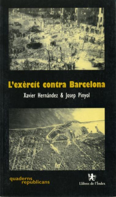 L'exèrcit contra Barcelona | Hernández, Xavier; Pinyol, Josep