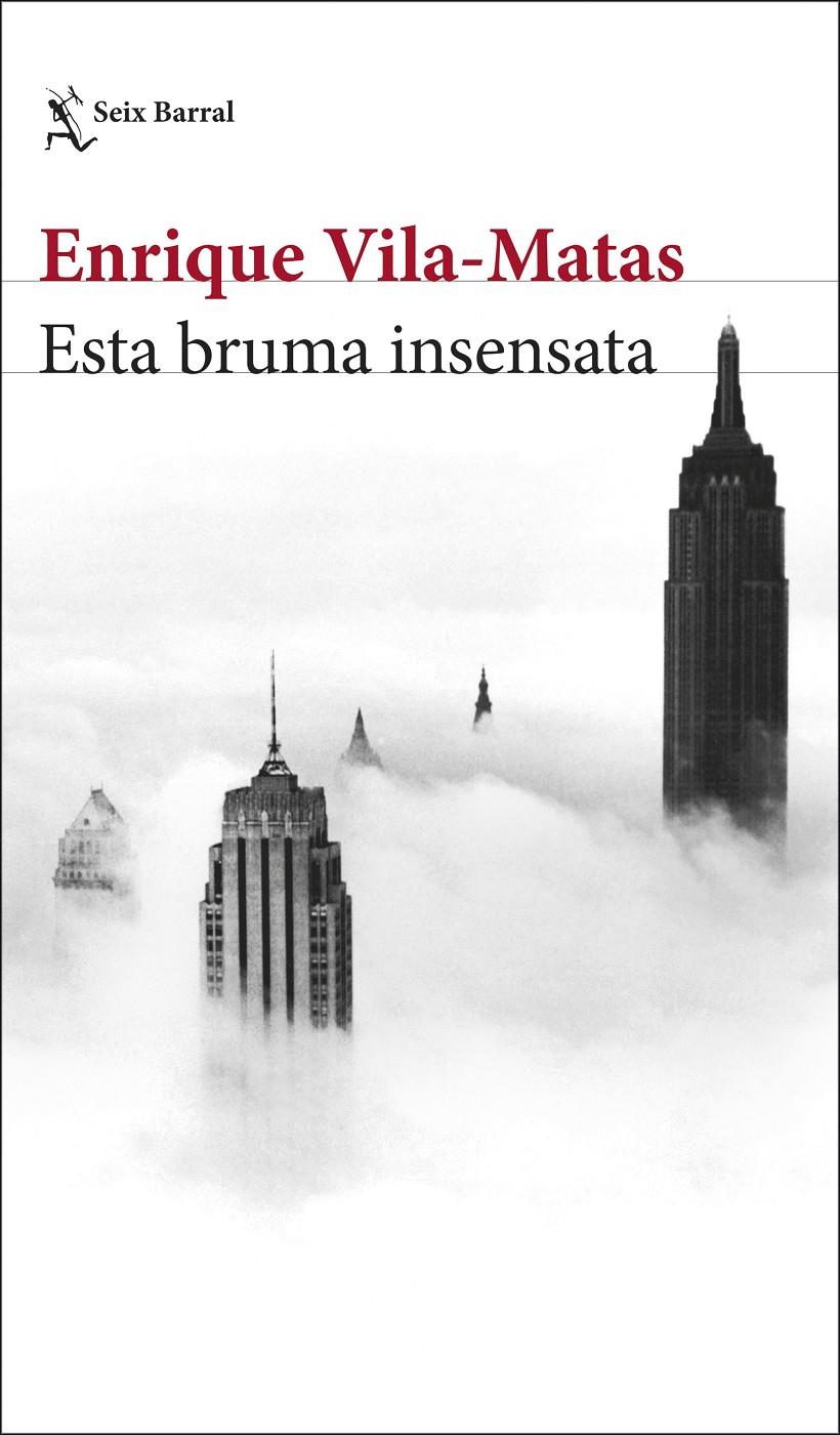 Esta bruma insensata | Vila-Matas, Enrique | Cooperativa autogestionària
