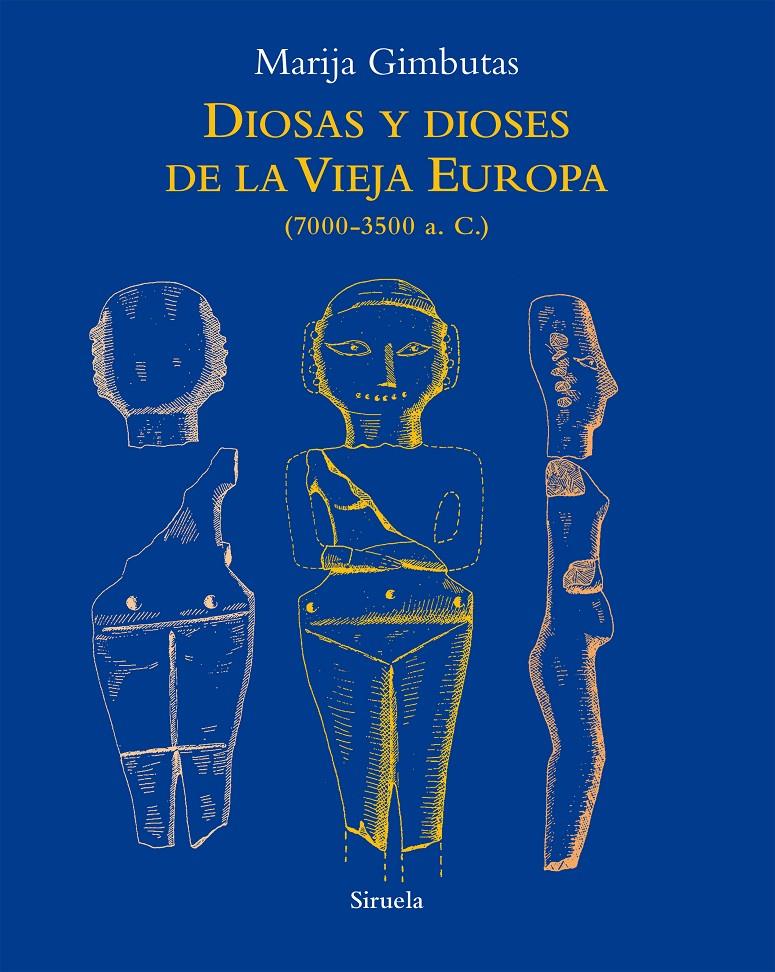 Diosas y dioses de la Vieja Europa | Gimbutas, Marija | Cooperativa autogestionària