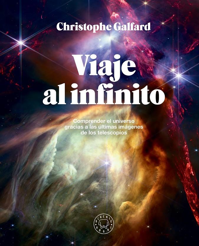 Viaje al infinito | Galfard, Christophe