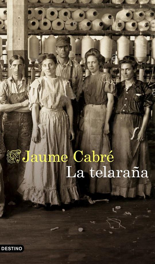 La telaraña | Cabré, Jaume | Cooperativa autogestionària