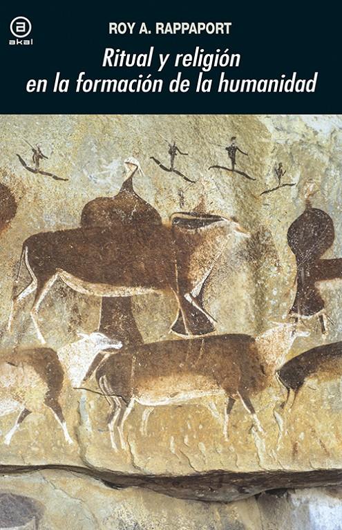 Ritual y religión en la formación de la humanidad | Rappaport, Roy A. | Cooperativa autogestionària