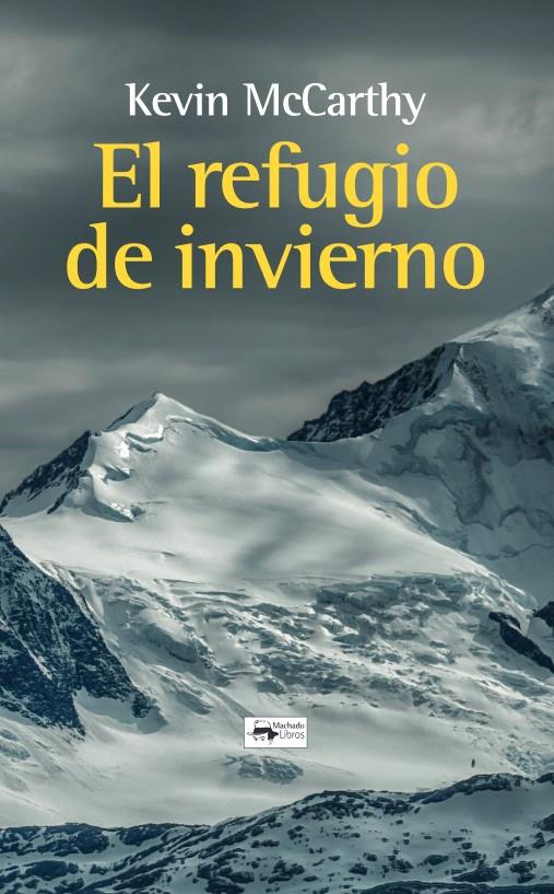 El refugio de invierno | McCarthy, Kevin | Cooperativa autogestionària