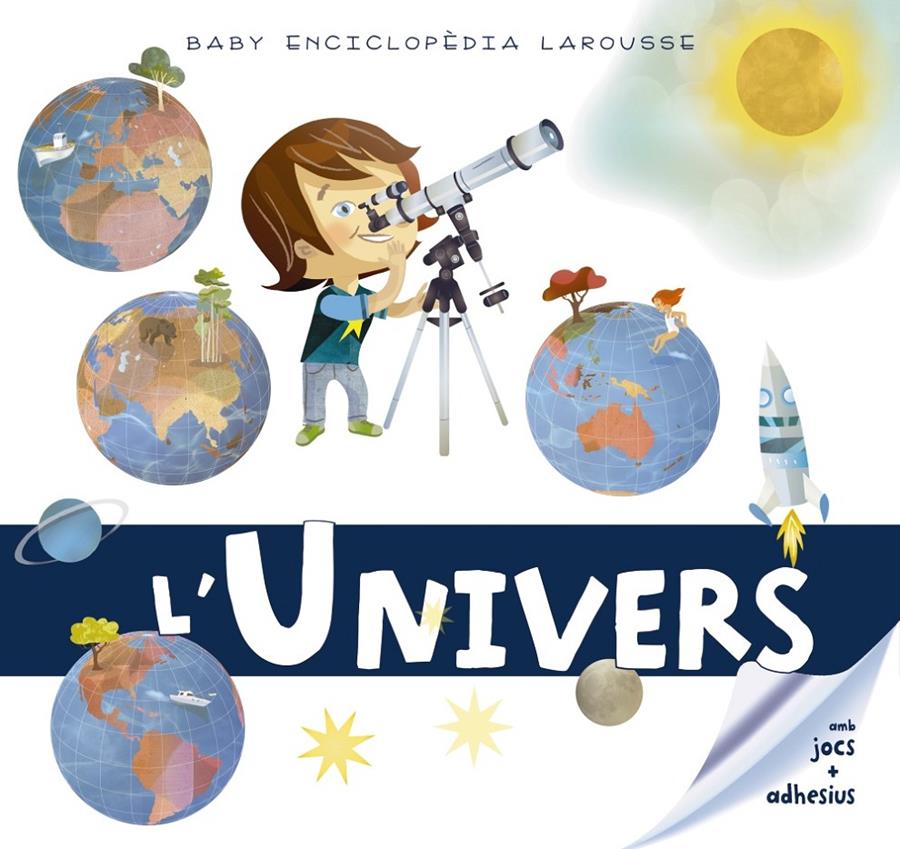 Baby enciclopèdia. L'Univers | Larousse Editorial | Cooperativa autogestionària