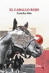 El caballo rojo | Alós Domingo, Concha | Cooperativa autogestionària