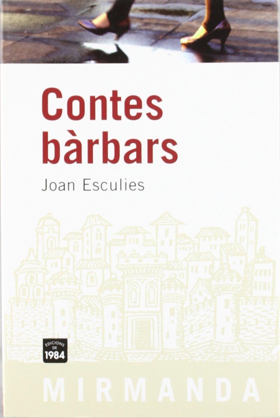 Contes bàrbars | Esculies, Joan