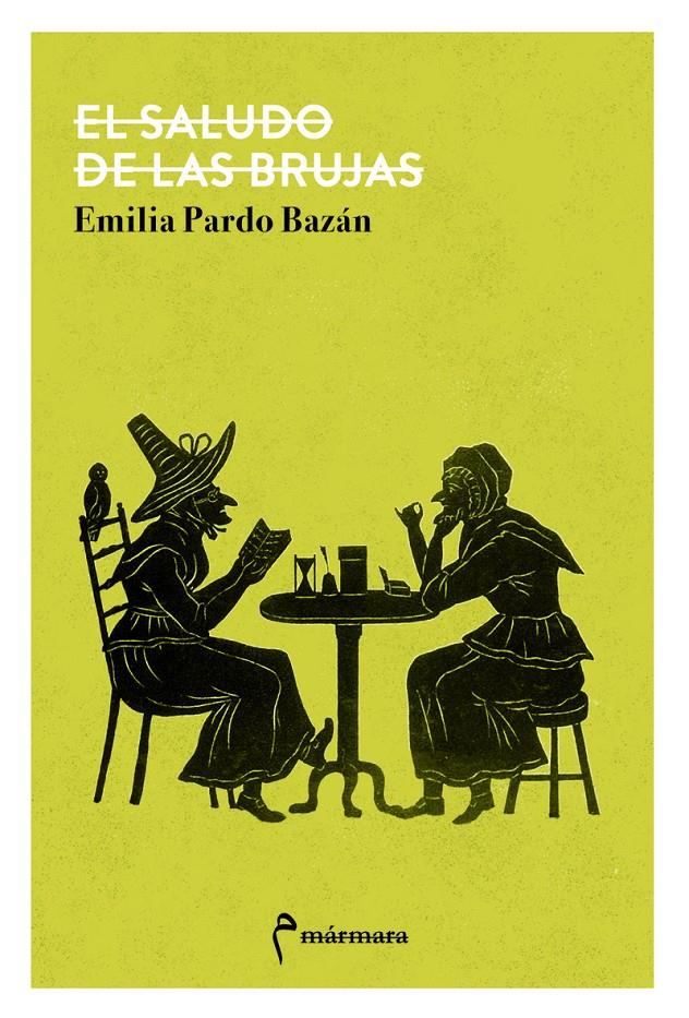 El saludo de las brujas | Pardo Bazán Emilia | Cooperativa autogestionària