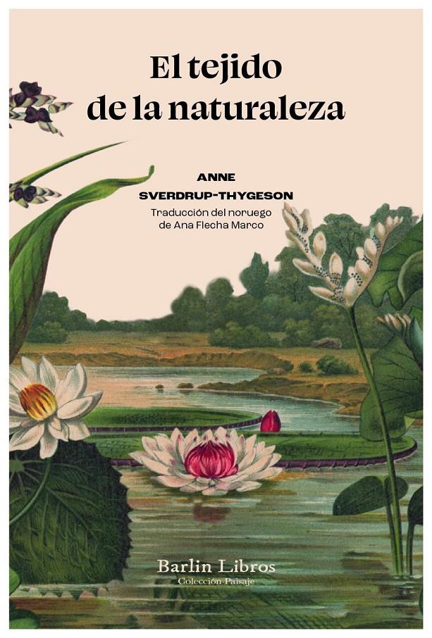 El tejido de la naturaleza | Sverdrup-Thygeson, Anne | Cooperativa autogestionària