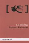 La cebolla | Moresco, Antonio