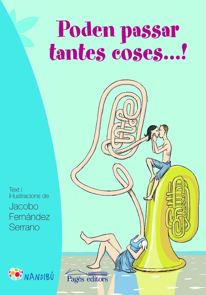 Poden passar tantes coses...! | Fernández Serrano, Jacobo | Cooperativa autogestionària