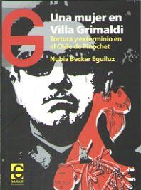 Una mujer en Villa Grimaldi | Becker Eguiluz, Nubia | Cooperativa autogestionària