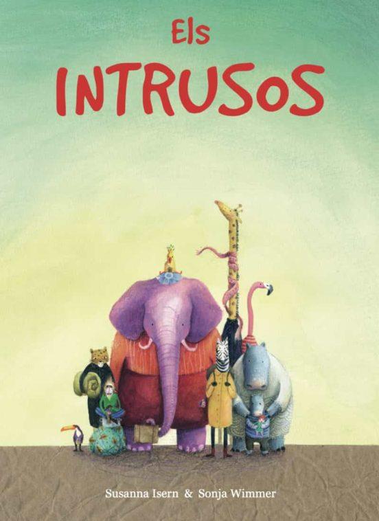 Els Intrusos | Isern, Susanna; Wimmer, Sonja
