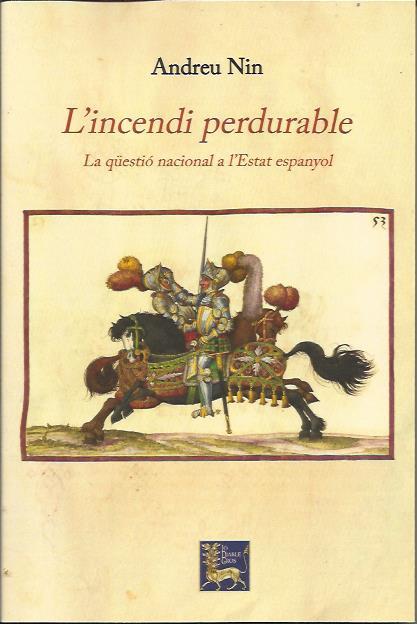 L'incendi perdurable | Nin, Andreu | Cooperativa autogestionària