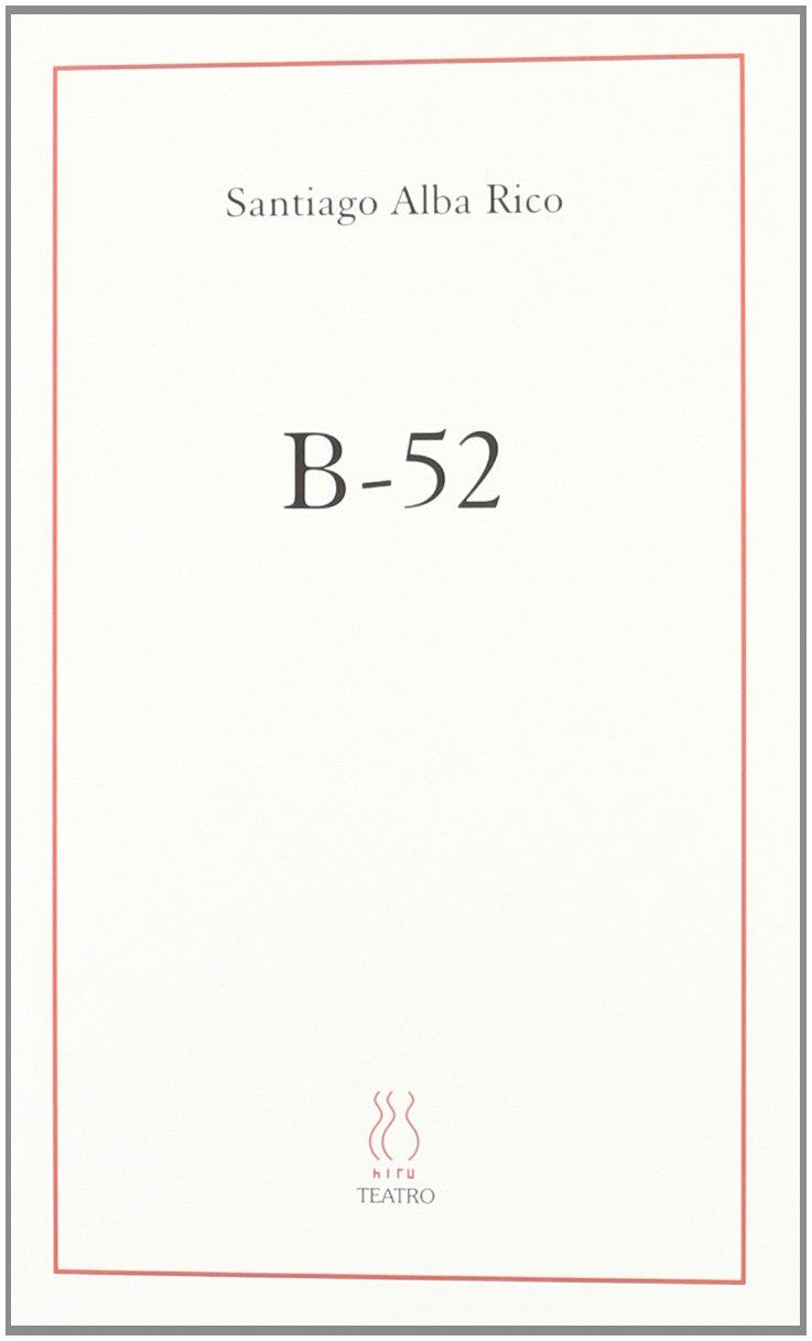 B-52 | Alba Rico, Santiago
