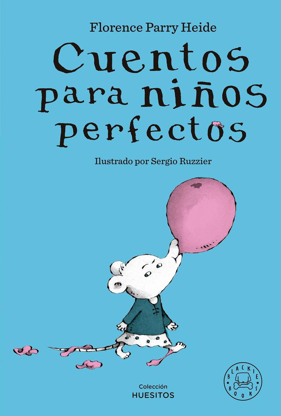 Cuentos para niños perfectos | Parry Heide, Florence