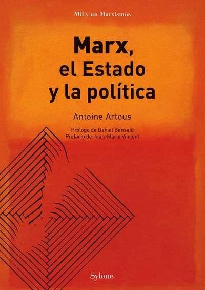 Marx, el estado y la política | Artous, Antoine/Rocca Funes, Jonathan