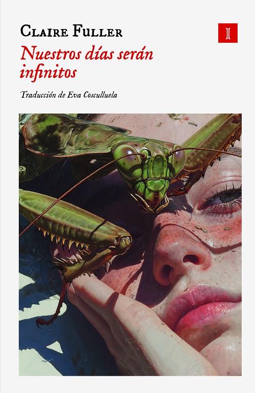 Nuestros días serán infinitos | Fuller, Claire | Cooperativa autogestionària