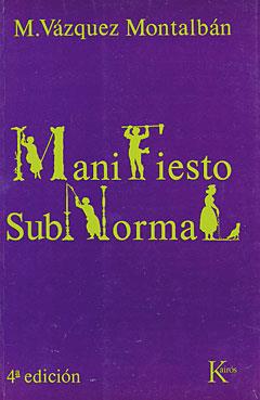 Manifiesto subnormal | Vázquez Montalbán, Manuel