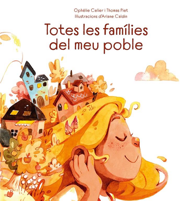 Totes les famílies del meu poble | Celier, Ophélie/Piet, Thomas | Cooperativa autogestionària
