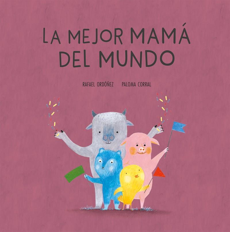 LA MEJOR MAMA DEL MUNDO | CORRAL, PALOMA