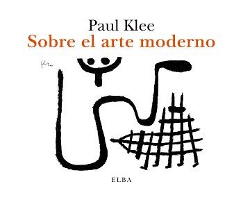 Sobre el arte moderno | Klee, Paul | Cooperativa autogestionària