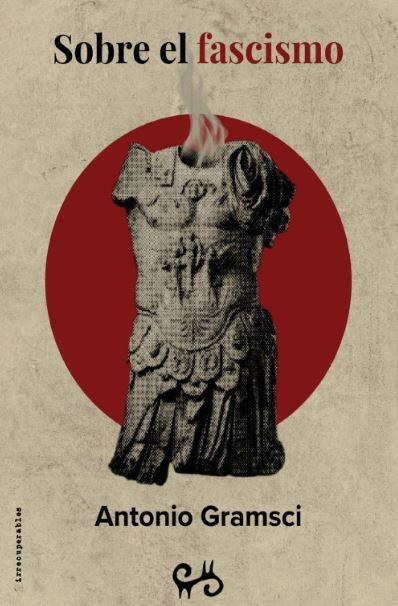 Sobre el fascismo | Gramsci, Antonio | Cooperativa autogestionària