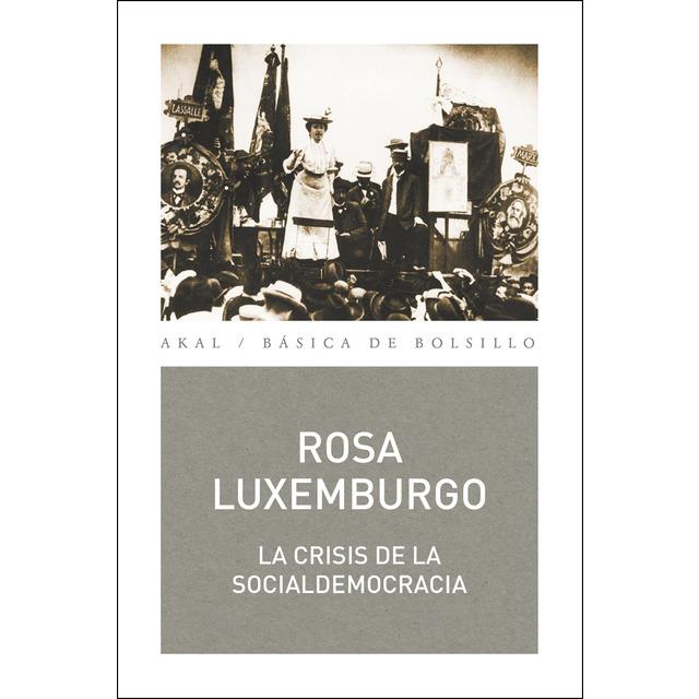 La crisis de la socialdemocracia | Luxemburgo, Rosa de | Cooperativa autogestionària