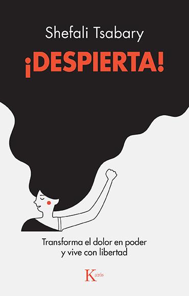 ¡Despierta! | Tsabary, Shefali