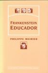 Frankenstein educador | Meirieu, Philippe | Cooperativa autogestionària