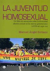 La juventud homosexual | Soriano, Manuel Ángel | Cooperativa autogestionària