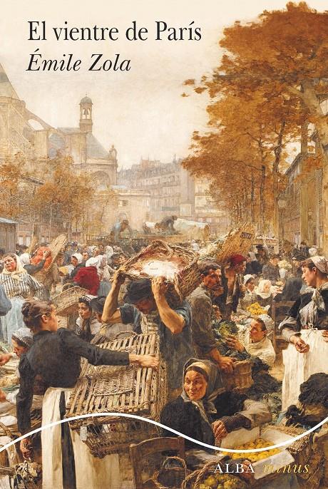 El vientre de París | Zola, Émile | Cooperativa autogestionària