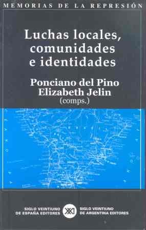 Luchas locales, comunidades e identidades | Pino, Ponciano del/Jelin, Elizabeth