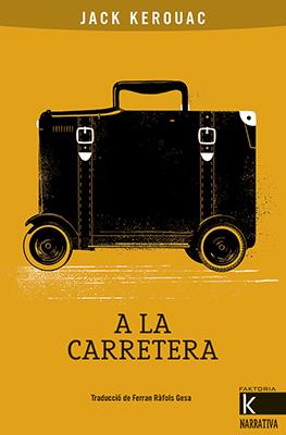 A la carretera | Kerouac, Jack