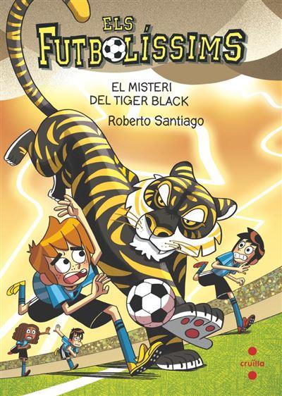 Els Futbolíssims 26. El misteri del Tiger Black | Santiago, Roberto