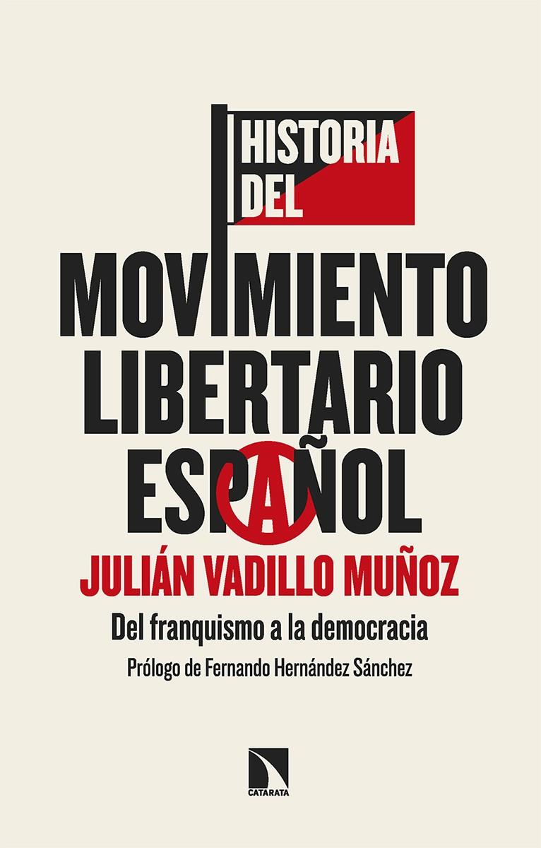 Historia del movimiento libertario español | Vadillo Muñoz, Julián