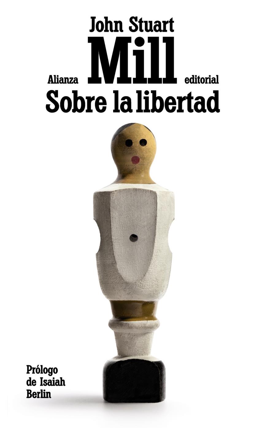 Sobre la libertad | Mill, John Stuart