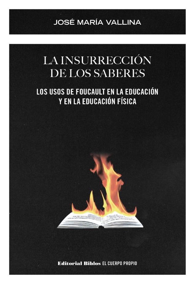 La insurrección de los saberes. | Vallina, José María | Cooperativa autogestionària
