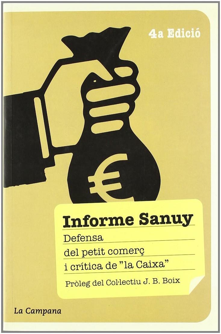 Informe sanuy: defensa del petit comerç i crítica de la Caixa | Sanuy, Francesc