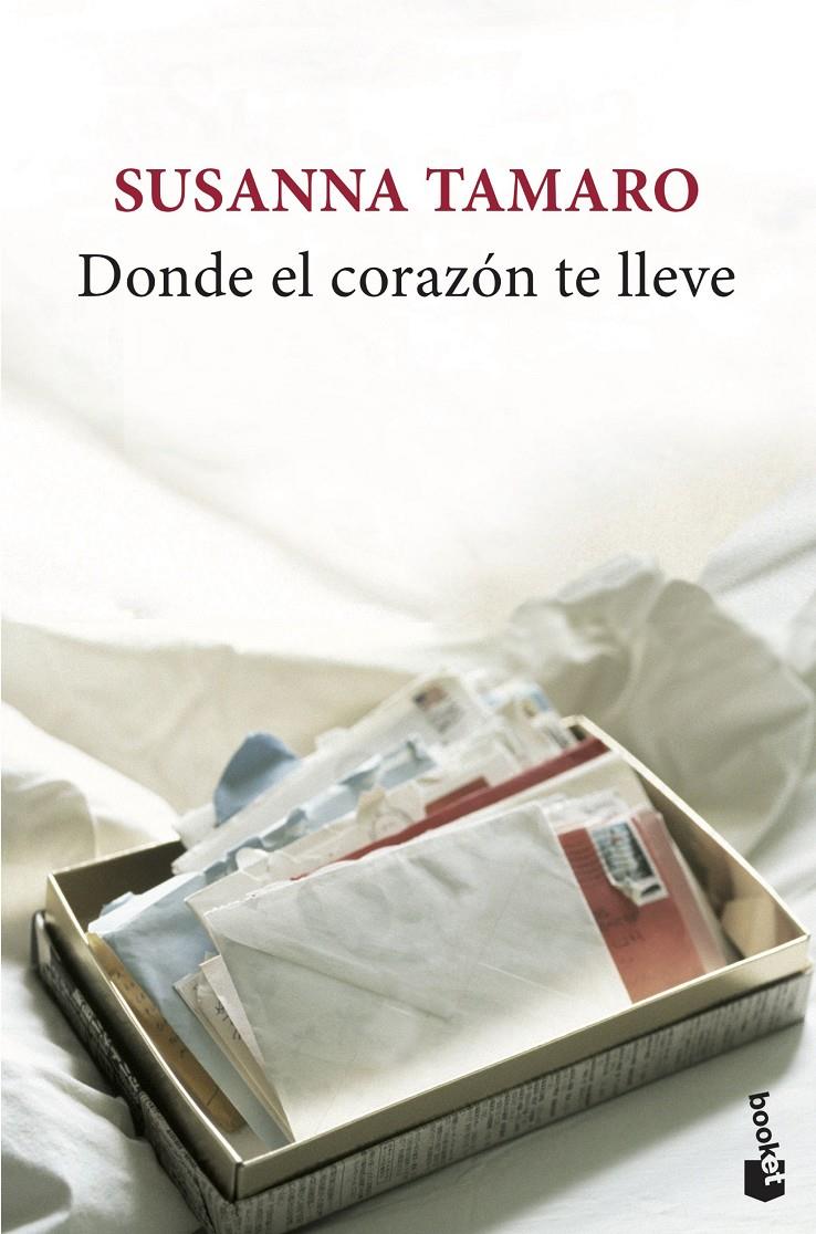 Donde el corazón te lleve | Tamaro, Susanna | Cooperativa autogestionària