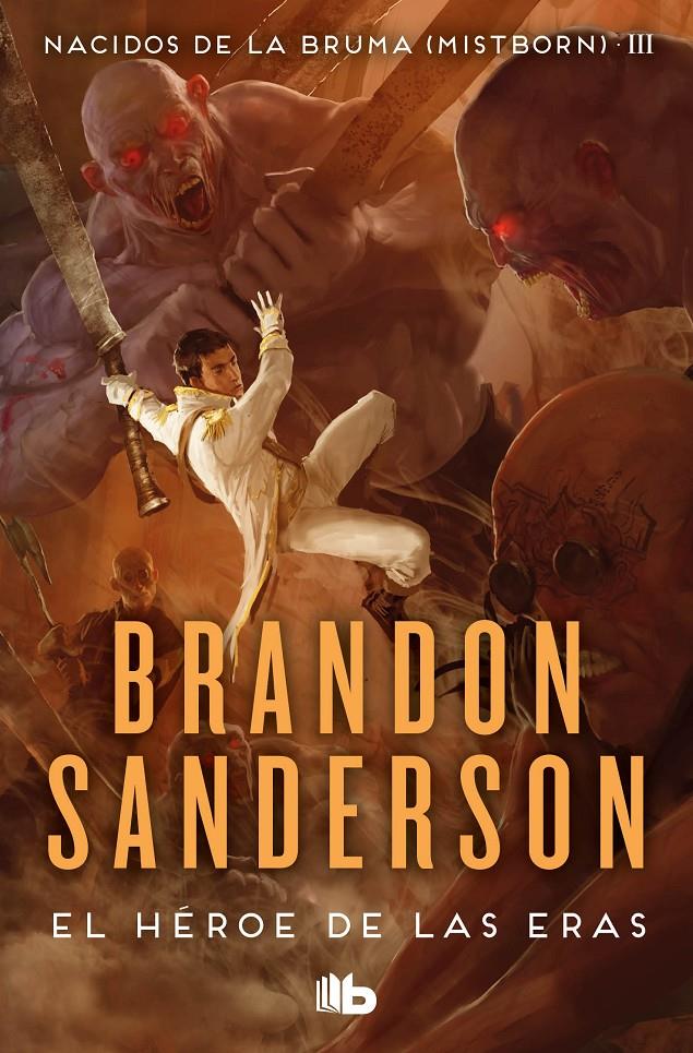 El Héroe de las Eras (Nacidos de la bruma [Mistborn] 3) | Sanderson, Brandon