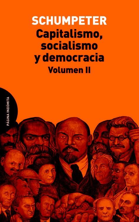 Capitalismo, socialismo y democracia. Vol II | Schumpeter, Joseph Alois | Cooperativa autogestionària