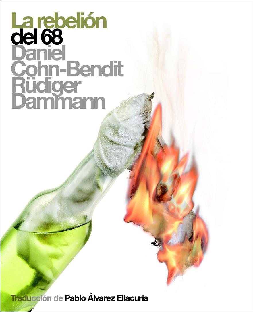 La rebelión del 68 | Cohn-Bendit, Daniel; Dammann, Rudiger