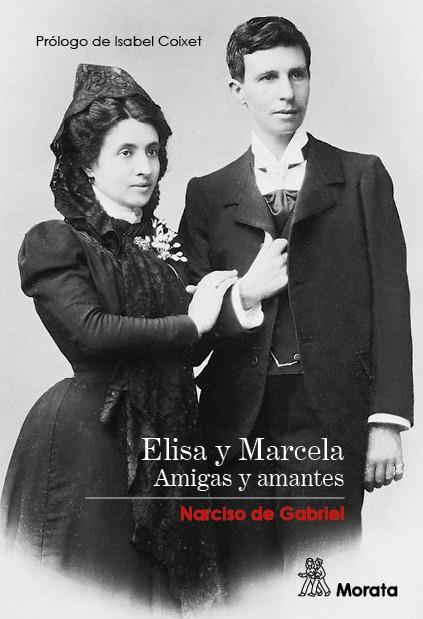 Elisa y Marcela. Amigas y amantes | de Gabriel, Narciso