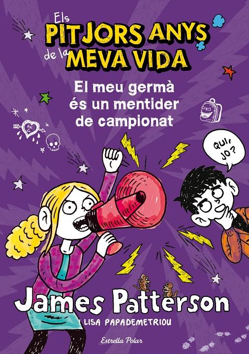 Els pitjors anys de la meva vida. El meu germà és un mentider de campionat | James Patterson | Cooperativa autogestionària