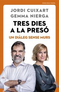 Tres dies a la presó | Jordi Cuixart, Gemma Nierga