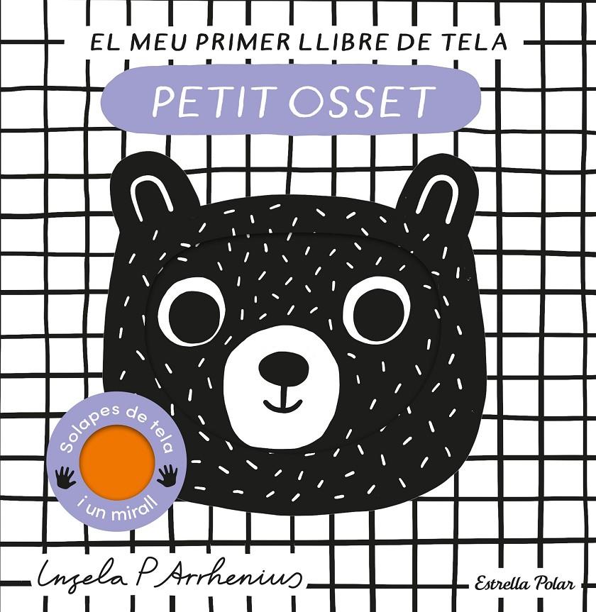 Petit osset. El meu primer llibre de tela | Arrhenius, Ingela P.