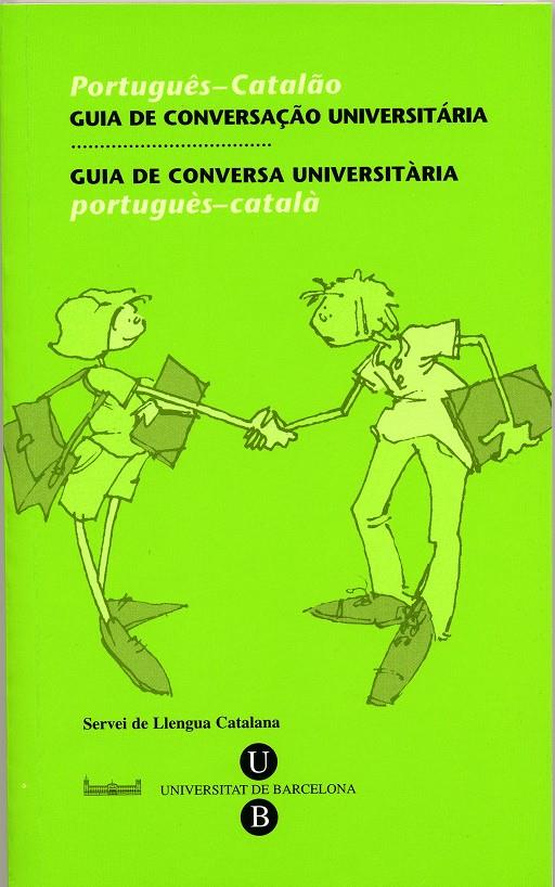 Guia de conversaçáo universitária, Portugués-català | VVAA | Cooperativa autogestionària
