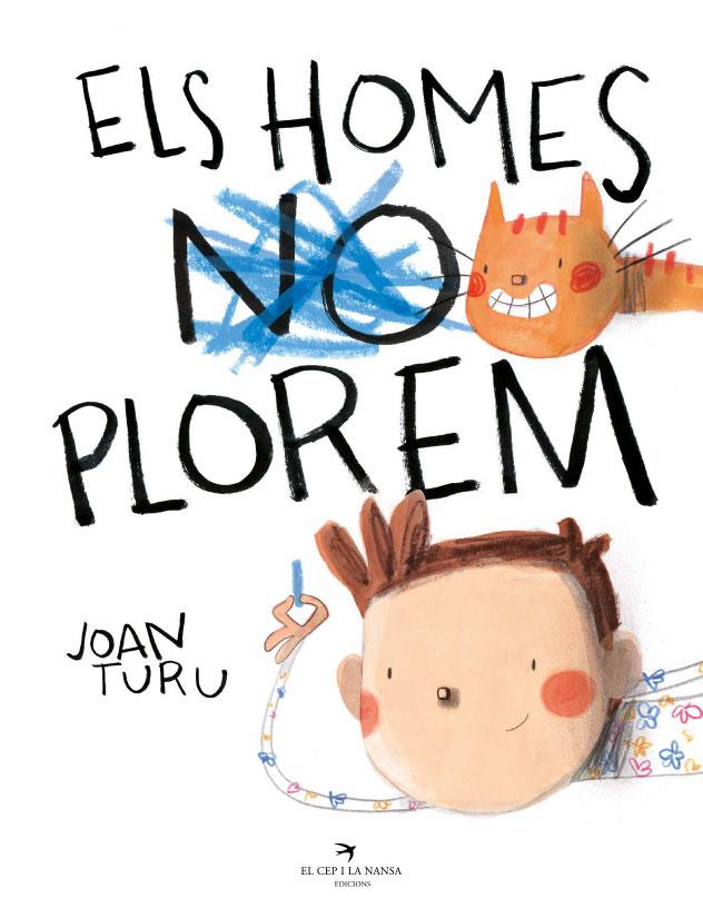 Els homes plorem | Turu, Joan